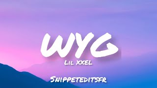 Lil XXEL - WYG (sprung) (lyrics)