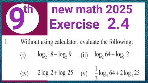 Exercise 2.4 question 1 math 9 PCTB | using laws of logarithm | Waseem academy