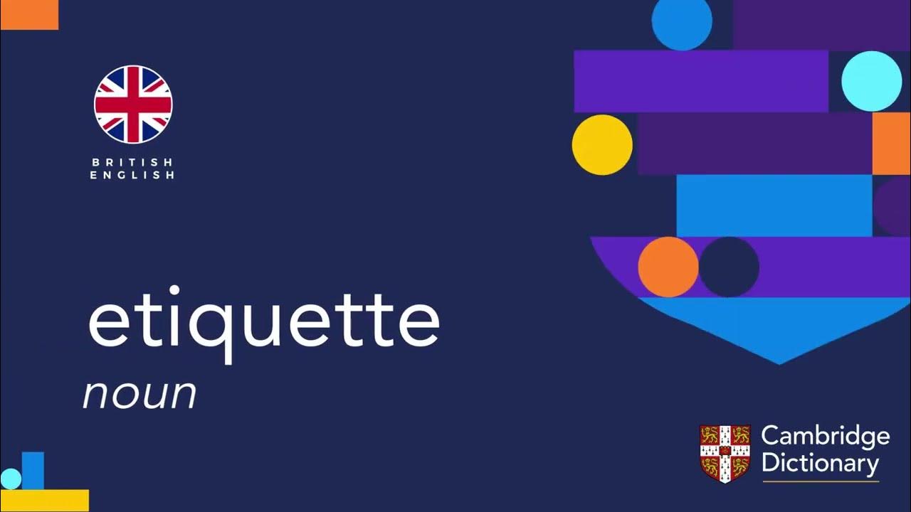 how-to-pronounce-etiquette-british-english-and-american-english