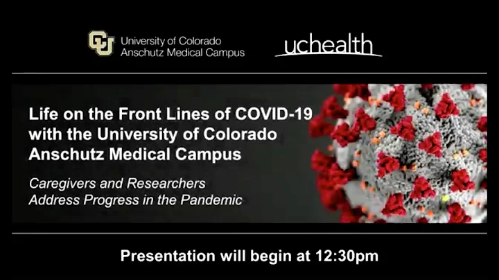 Life on the Front Lines of COVID-19 with the CU Anschutz Medical Campus
