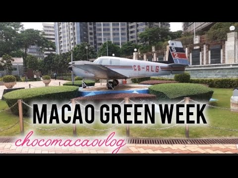 BAKIT NATAWAG ANG MACAO GREEN WEEK.