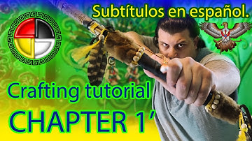 PART-chapter (1). Upgraded bundle short bow crafting tutorial. Introduction and memo. (En-Es) subs.