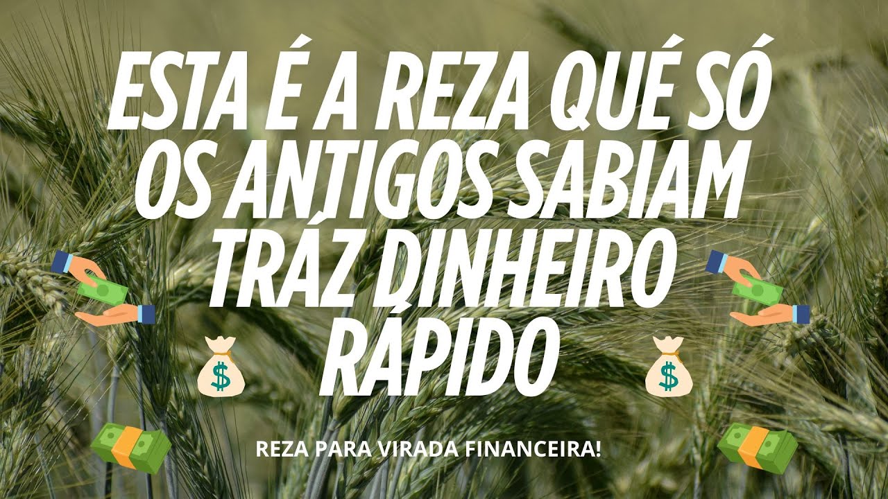ESTA É A REZA QUE SÓ OS ANTIGOS SABIAM TRAZ DINHEIRO RÁPIDO!