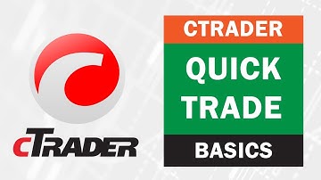 cTrader   ► QuickTrade -  Fastest Way of Opening Market Orders ● Spotware Tutorial