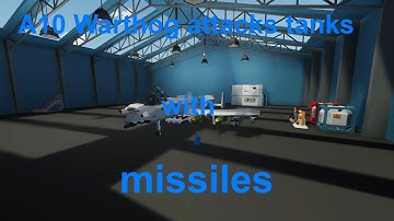 A10 Warthog attacks tanks with missiles in Stormworks-Stormworks gameplay