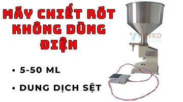 Máy chiết rót A02: Dùng hơi, không dùng điện, chiết dịch sệt 5-50ml.