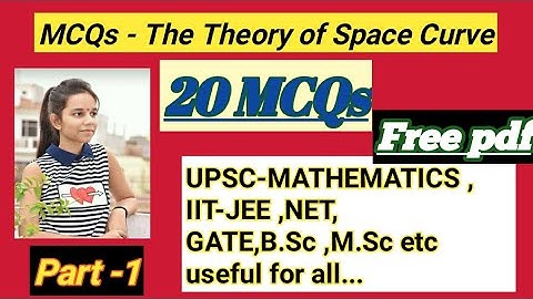 MCQs of The Theory of Space Curve || Differential Geometry || part -1
