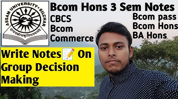 Assam University Silchar | Bcom Hons CBCS 3 Sem MPA Unit 2 Notes | Steps in Decision Making Process