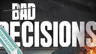 PEAKS! - BAD DECISIONS (Official Visualizer)
