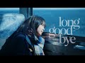 リュックと添い寝ごはん / long good-bye [Music Video]
