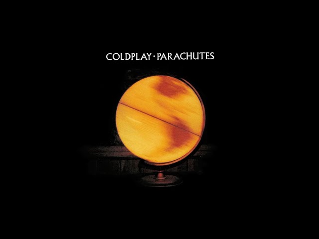 Coldplay - Parachutes - Full Album class=