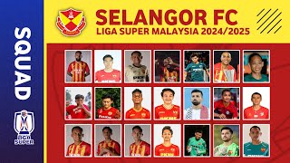 🟠 RASMI! SKUAD SELANGOR FC 2024/2025 - Liga Super Malaysia 2024