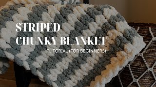Striped Chunky Knit Baby Blanket Tutorial | Hand Knit with No Needles