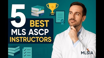 Top 5 MLS ASCP Instructors Who Actually Help You Pass