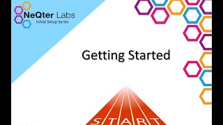 NeQter Labs Initial Setup Tutorial Series - Getting Started (1 of 10)