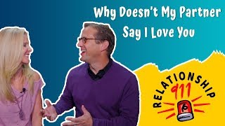 Why Doesn't My Partner Say I Love You?