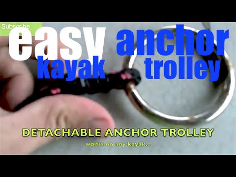 HOW TO make DETACHABLE ANCHOR TROLLEY- for kayak fishing 