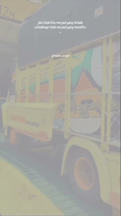 story wa truk canter otw mau naik kapal very kata' sindiran antara baik dan munafik munafik#shorts
