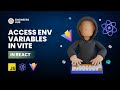 Access Environment Variables in Vite for React Project