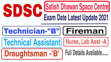 SDSC Exam Date 2021/SDSC Exam Latest Update 2021/Satish Dhawan Space Center Exam Date 2021ADMIT CARD