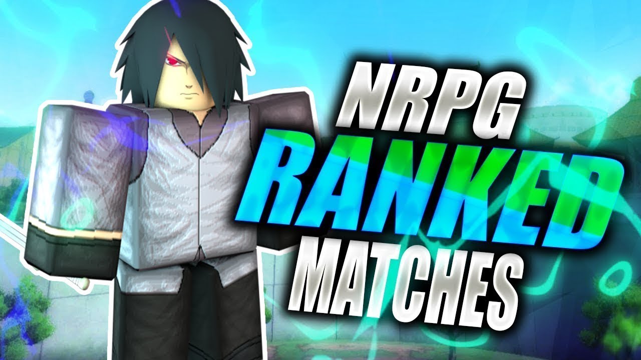 NEW RANKED MATCHES (I WILL BE THE BEST!) | Naruto RPG: Beyond - YouTube
