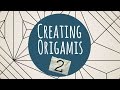 How to create origamis Part 2