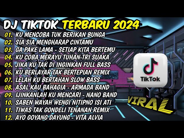 DJ VIRAL TIKTOK TERBARU 2024 FULL BASS  | DJ KU COBA TUK BERIKAN BUNGA REMIX TERBARU 2024 🎵 class=