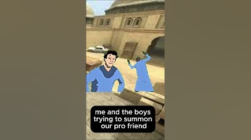 Me and the boys trying to summon our pro friend #css #cs #counterstrike #shorts #shortvideo #short
