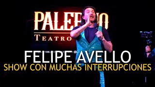 ¡Show con Muchas Interrupciones! #FelipeAvello en Vivo Palermo Teatro Bar 2022