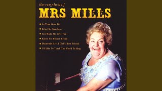Video thumbnail of "Mrs Mills - On Mother Kelly's Doorstep (2003 Remaster)"