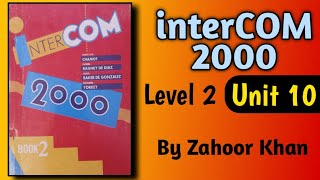 interCOM 2000 book 2 | Unit 10 | Complete Unit In Urdu And Hindi | Level Two Unit 10