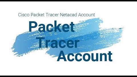 How to create Cisco Packet Tracer Account | Netacad Account (Works in 2021 too!!!)