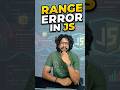 What is RangeError in JS? 🤯 Quick Explanation | by Sivaprasad E V