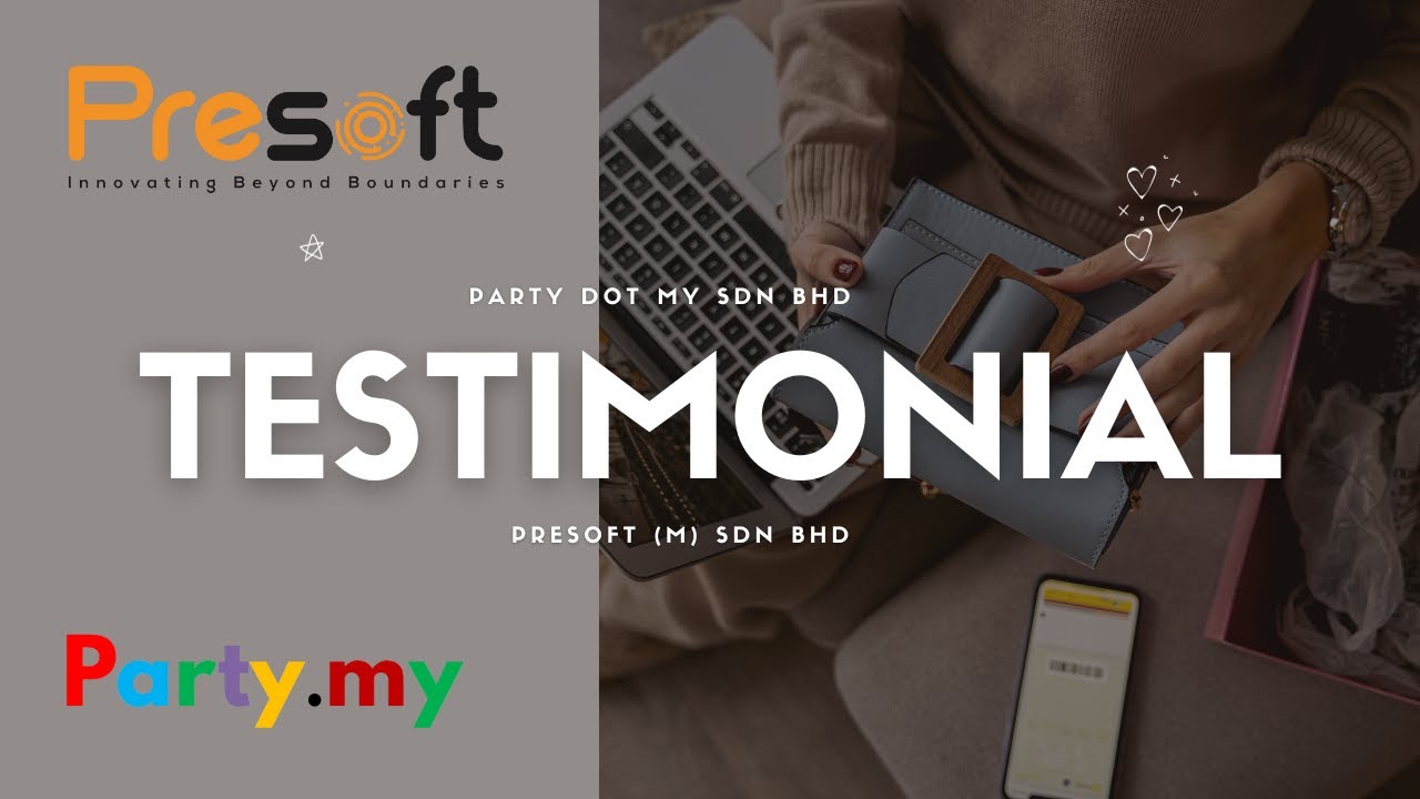 Success Story Digitalization Matching Grant By Presoft M Sdn Bhd Party Dot My Sdn Bhd Youtube