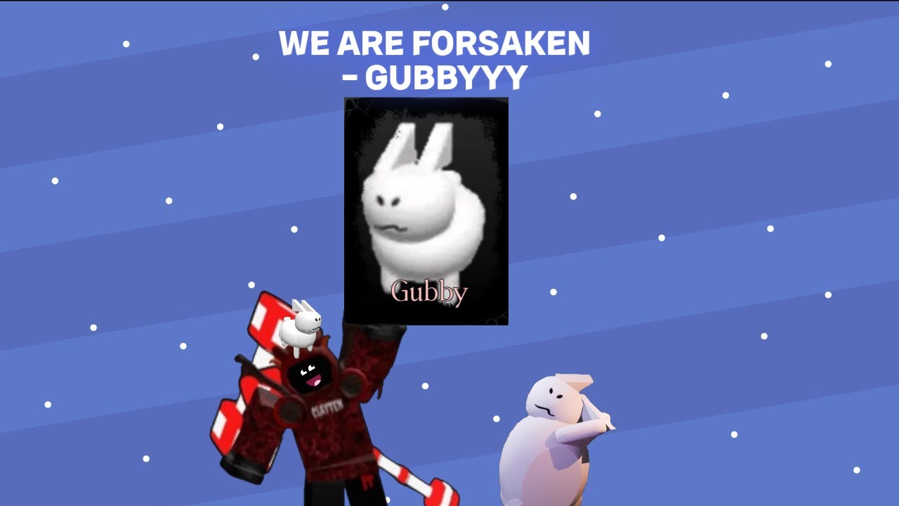 Playing Forsaken (Gubby day 3) (NO VIP KILLERS EXEPT GUBBY) - YouTube