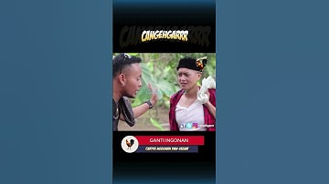 GANTI INGONAN #cangehgarrr #komedi #lucu #komedisunda #ngakak #dongengsunda #bodorsunda #sunda