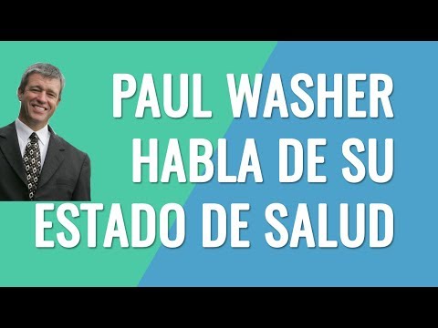 PAUL WASHER HABLA SOBRE SU ESTADO DE SALUD