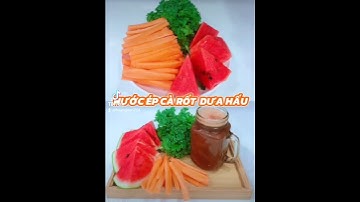 NƯỚC ÉP CÀ RỐT DƯA HẤU ❤️ #bepnhathienan #anxanhsongkhoe #detox #thaidoc #thucduong #kyluatbanthan