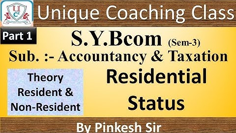 Sybcom Sem-3 | Taxation | Vnsgu | Residential Status Part 1 | By PINKESH SIR | Unique Coaching Class