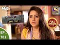 Crime Patrol Dial 100  -  Ep 701 -  Full Episode  - 29th January, 2018