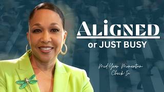 Aligned or Just Busy? Mid-Year Momentum Check-In