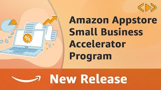 Amazon Appstore Small Business Accelerator Program