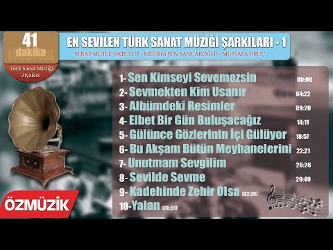 En Sevilen Türk Sanat Müziği Şarkıları - 1 (Full Album)