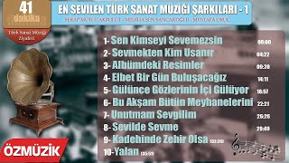 En Sevilen Türk Sanat Müziği Şarkıları - 1 Full Album