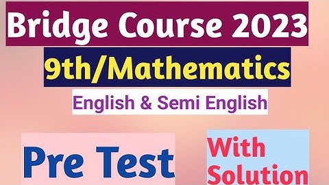 Bridge Course 2023||9th||Class 9||Mathematics||Maths||Pre Test||English||Semi English||