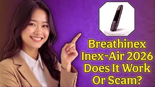 Breathinex Inex-Air Review – Does It Work Or Scam 2026?
