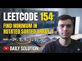 LeetCode 154 - Find Minimum in Rotated Sorted Array II | Binary Search with Duplicates | C++