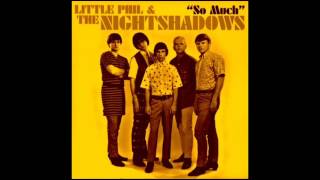 Video thumbnail of "Little Phil & The Night Shadows - So Much."