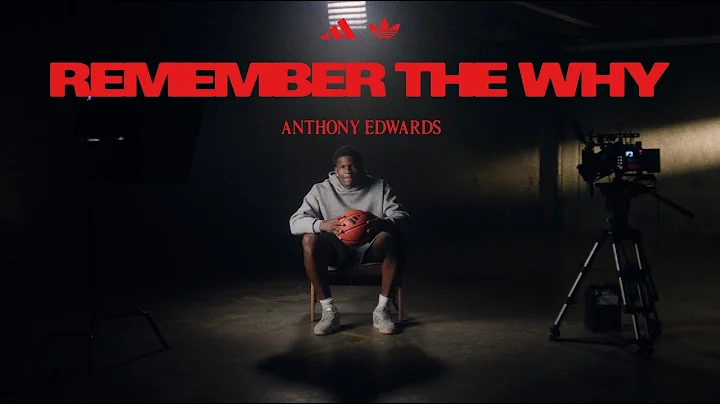 What is Anthony Edwards's Why? | adidas - DayDayNews