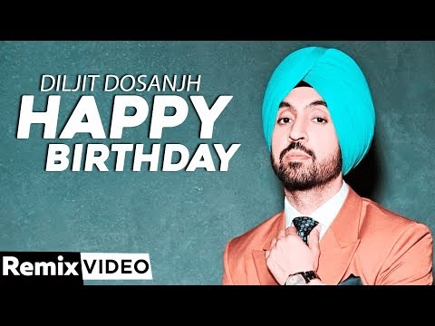 Happy Birthday (Remix) | Diljit Dosanjh | Surveen Chawla | Disco Singh | Latest Punjabi Songs 2020